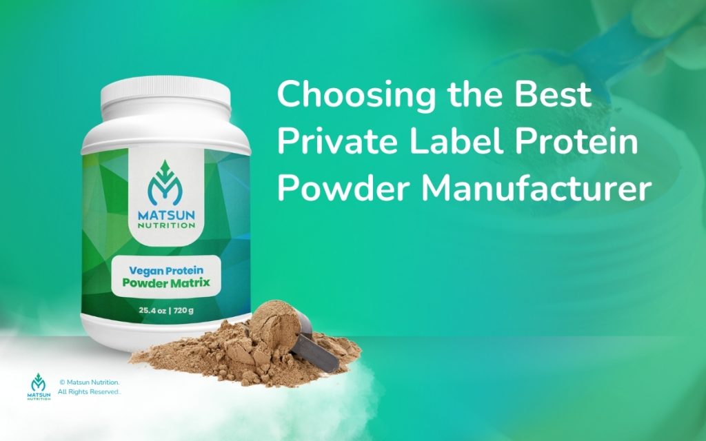 Choosing the Best Private Label Protein Powder Manufacturer