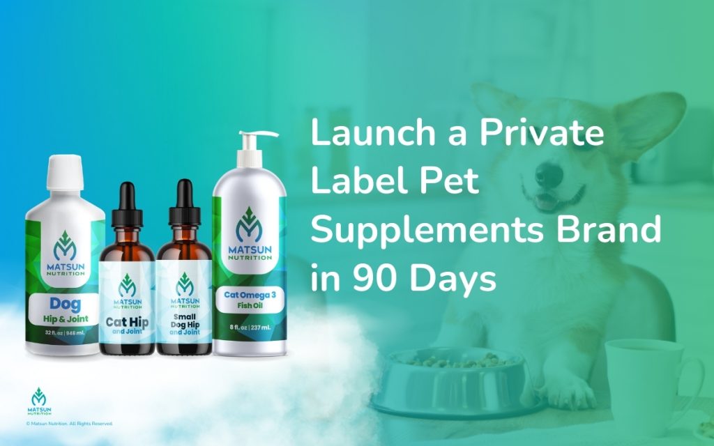 Launch a Private Label Pet Supplements Brand in 90 Days