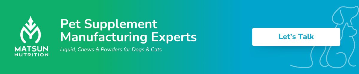 Pet supplement manufacturing experts